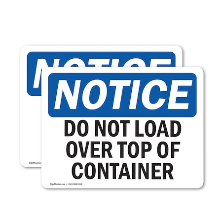 Signmission Do Not Load Over Top Of Container, 10 in W x Rectangle, Vinyl Decal OS-2PACK-NS-D-710-L-15463